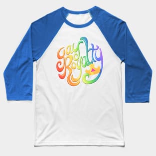 Gay Royalty Baseball T-Shirt
